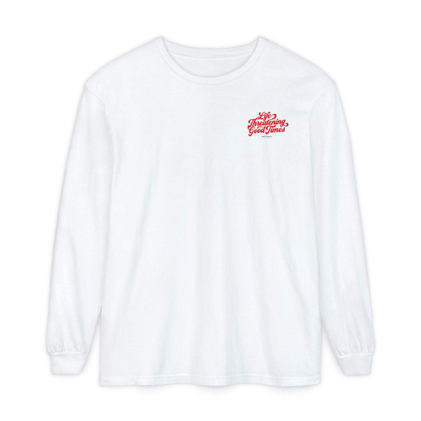 Fishing the Edge- Life Threatening Good Times dyed Long Sleeve T-Shirt