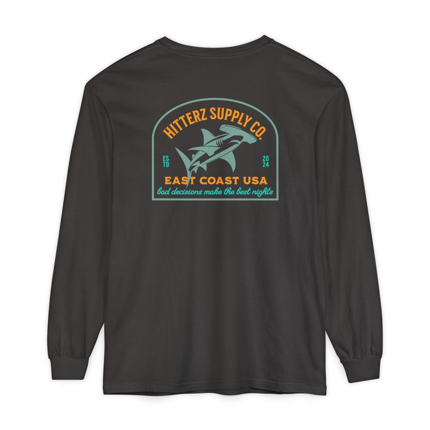 Bad Decisions Make the Best Nights - dyed Long Sleeve T-Shirt