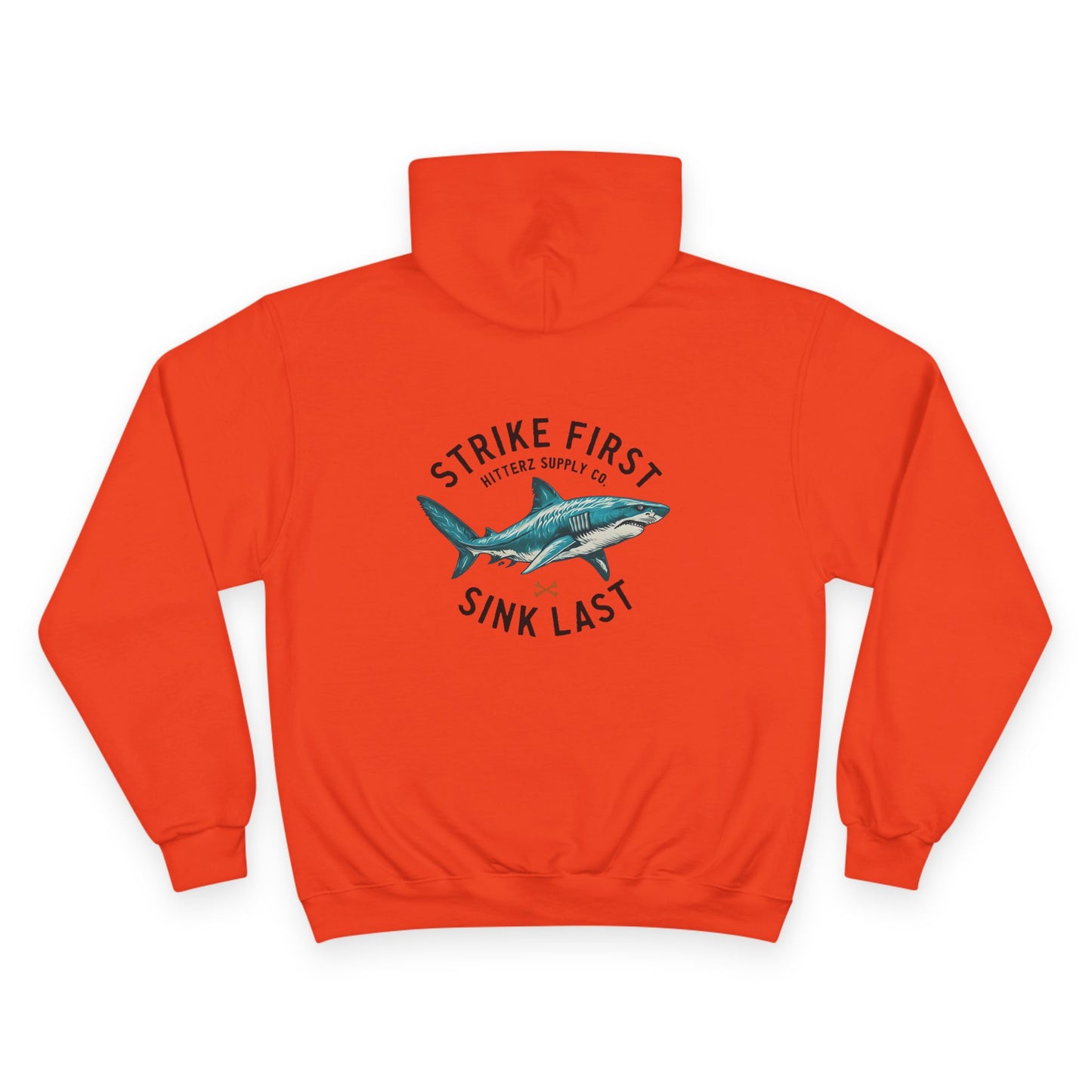 Strike First, Sink Last Champion Hoodie