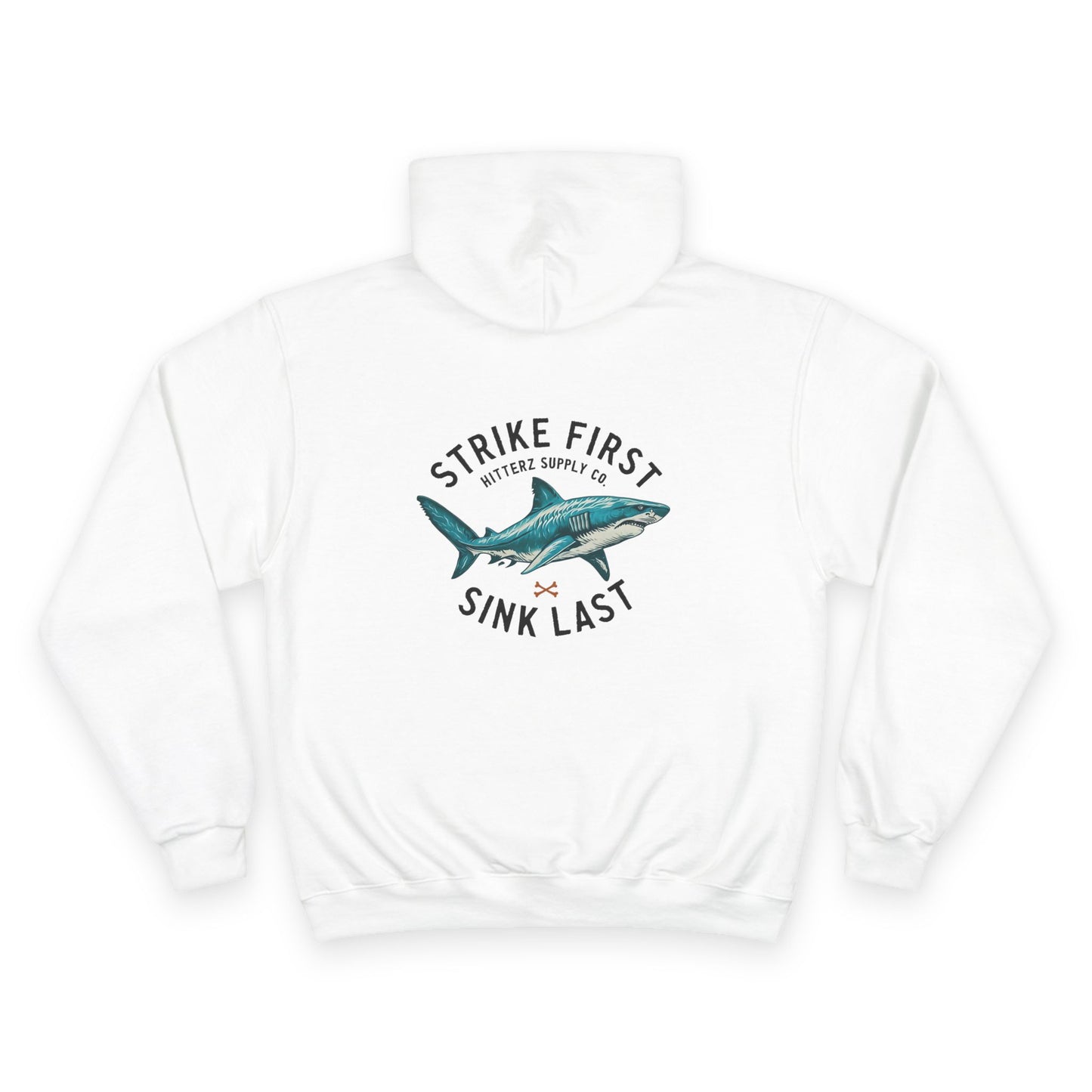 Strike First, Sink Last Champion Hoodie