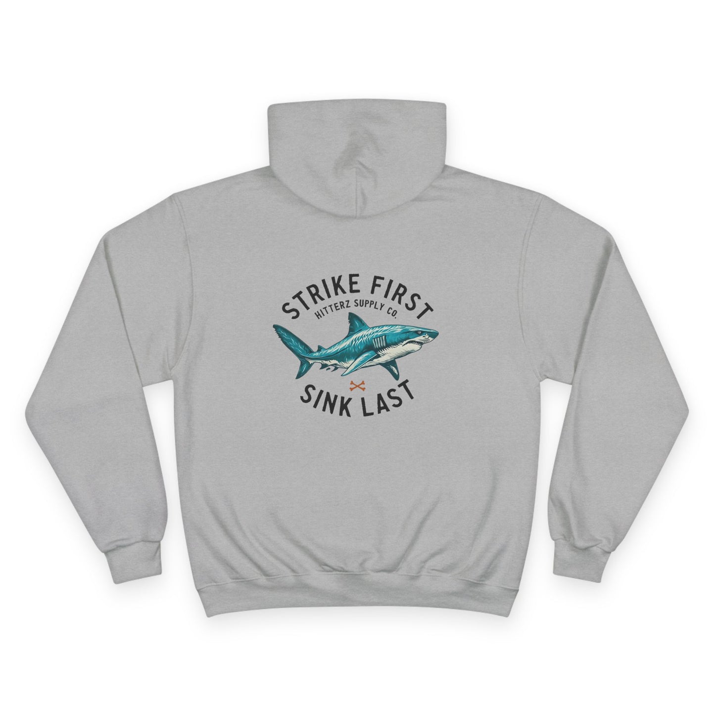 Strike First, Sink Last Champion Hoodie